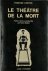 Le Théâtre de la Mort