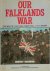 Our Falklands War The men o...