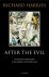 Richard Harries - After the Evil