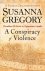 Susanna Gregory - A Conspiracy Of Violence