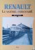 Renault. Le matériel  ferro...