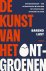 (1) De Kunst Van Het Ontgro...