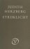 Herzberg, Judith. - Strijklicht.