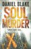 Blake, Daniel - Soul murder