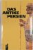 Das antike Persien von 550 ...