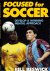 Beswick, Bill - Focused for Soccer -Develop a winning mental approach