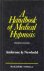 A handbook of medical hypnosis