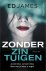 Ed James - Zonder zintuigen