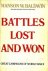 BALDWIN, HANSON - Battles lost and won. Great campaigns of World War II