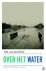 M. Van Den Brink H - Over het water