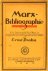 MARX, K., DRAHN, E. - Marx-Bibliographie. Ein Lebensbild Karl Marx' in biographisch-bibliographischen Daten.