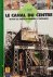 GAILLIEZ Jean-Pierre, NORAC Carl - Le canal du Centre - quand les bateaux prennent l'ascenseur
