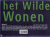 WEEBER, Carel - Het wilde wonen