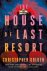 Christopher Golden - The House of Last Resort