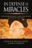 In Defense of Miracles: A C...