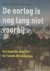 Ross, Tomas & Iona Hogendoorn - De oorlog is nog lang niet voorbij. Het dagelijks leven in de Tweede Wereldoorlog