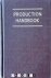 L.P. Alford, John R. Bangs - Production Handbook