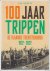 Kas Swerts; Ann van Gastel - 100 jaar trippen : De Vlaamse Toeristenbond 1922-2022