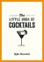 Rufus Cavendish - Little Book of Cocktails