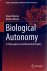MORENO, Alvaro  Matteo MOSSIO - Biological Autonomy - A Philosophical and Theoretical Enquiry.