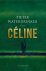 Pieter Waterdrinker - Céline