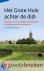 Mackay, Dr. Ewald - Het Grote Huis achter de dijk *nieuw* nu van  13,99 voor --- De plaats van de christelijke geloofstraditie in de geschiedenis van Nederland. Serie: Artios-reeks
