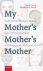 My mother's mother's mother