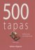 500 Tapas heerlijke recepte...