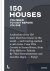Thijs Demeulemeester; Jacinthe Gigou - 150 Houses You Need to Visit Before You Die
