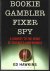 Bookie Gambler Fixer Spy -A...