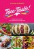 Victoria Elizondo - Over 60 Recipes to Make Taco Tuesdays Last All Week Long