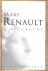 Mary Renault. A Biography.
