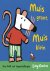 Muis - Muis groot, Muis klein