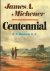 Centennial. - James A.Miche...