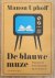 UPHOFF, MANON. - De blauwe muze, waarom de beste literatuur op tv te zien is