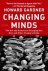 Howard Gardner - Changing Minds