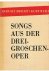 Brecht, Bertolt und Weill, Kurt - Songs aus der Dreigroschenoper