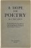 A Hope for Poetry, Reprint ...