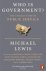 Michael Lewis - Who is Government?
