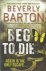 Beg to die  -  death is the...