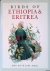 Ash, John & John Atkins - Birds of Ethiopia and Eritrea: An Atlas of Distribution