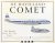 R.E.G. Davies, Philip J. Birtles - De Havilland Comet. The world's first Jet Airliner.