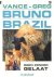 Vance, William - Bruno Brazil 3: Ogen zonder gelaat