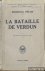 La Bataille de Verdun. Avec...