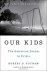 Robert D. Putnam - Our Kids