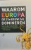 Mark Leonard, W. F. Hulsbosch - Waarom Europa de 21e eeuw zal domineren