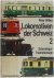 Lokomotiven der Schweiz 2 S...