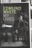 Edmund White - My Lives