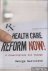 Health Care Reform Now! A P...