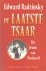 Radzinsky, Edward - De laatste tsaar. Het draama van Nicolaa II